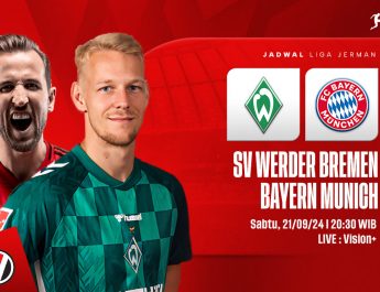 Werder Bremen vs Bayern Munich: Prediksi, Jadwal, dan Link Live Streaming